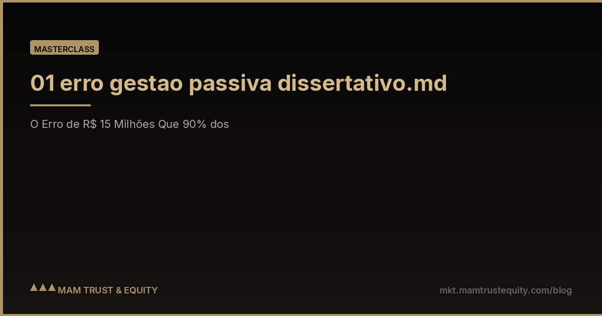 01 erro gestao passiva dissertativo.md